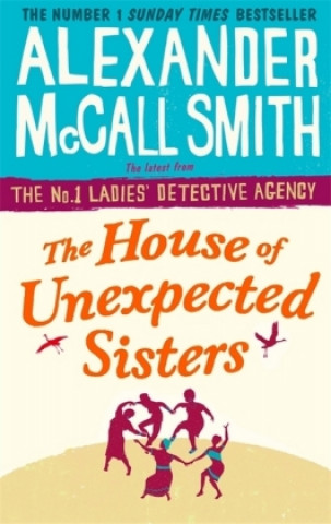 Kniha House of Unexpected Sisters Alexander McCall Smith