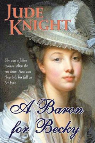 Book A Baron for Becky Jude Knight
