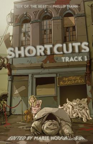 Książka Shortcuts: Track 1: Six science fiction and fantasy novellas from Aotearoa New Zealand Marie Hodgkinson