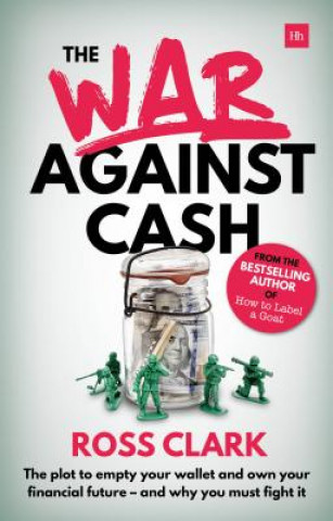 Knjiga War Against Cash Ross Clark