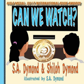 Kniha Can We Watch? S A Dymond