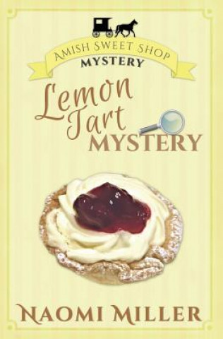 Kniha Lemon Tart Mystery Naomi Miller