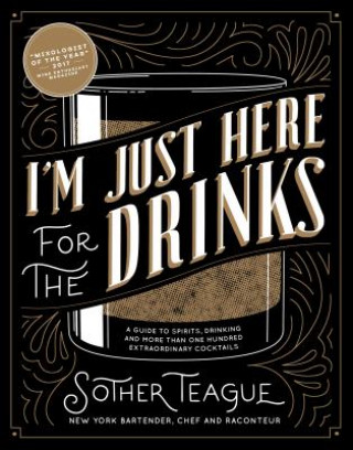 Book I'M Just Here for the Drinks Sother Teague