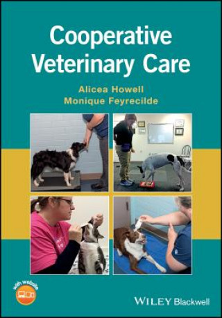 Könyv Cooperative Veterinary Care Alicea Howell