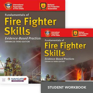 Carte Fundamentals of Fire Fighter Skills Includes Navigate 2 Premier Access + Fundamentals of Fire Fighter Skills Student Workbook Jones and Barlett Learning