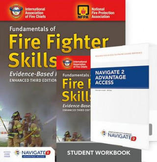 Kniha Fundamentals of Fire Fighter Skills Evidence-Based Practices Includes Navigate 2 Advantage Access + Fundamentals of Fire Fighter Skills Evidence-Based Jones and Barlett Learning