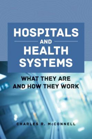 Buch Hospitals And Health Systems Charles R. McConnell