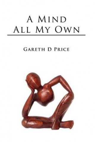 Buch Mind All My Own Gareth D. Price