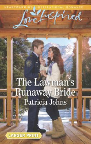 Knjiga The Lawman's Runaway Bride Patricia Johns