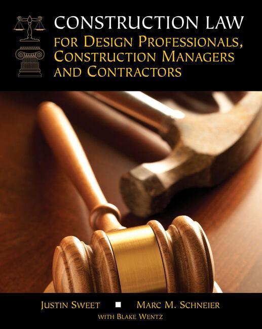 Könyv Legal Update for Construction Law for Design Professionals, Construction Managers and Contractors Justin Sweet