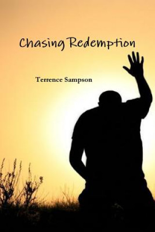 Knjiga Chasing Redemption Terrence Sampson