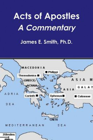 Carte Acts of Apostles--a Commentary Ph. D. James E. Smith