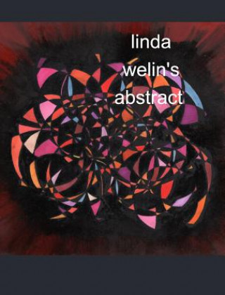 Książka linda welin's abstract art Linda Welin