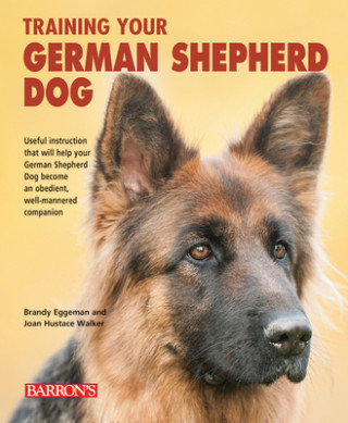 Kniha Training Your German Shepherd Dog Brandy Eggeman