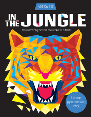 Carte In the Jungle: Create Amazing Pictures One Sticker at a Time! Karen Gordon Seed