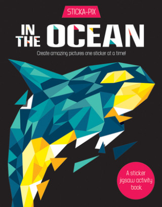 Kniha In the Ocean: Create Amazing Pictures One Sticker at a Time! Karen Gordon Seed