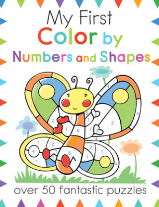 Kniha My First Color by Numbers and Shapes: Over 50 Fantastic Puzzles Moira Butterfield