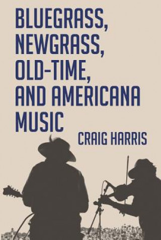 Carte Bluegrass, Newgrass, Old-Time, and Americana Music Craig Harris
