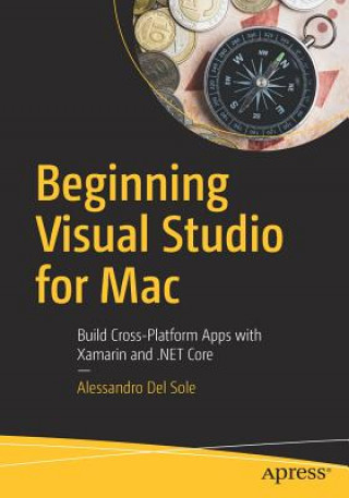 Kniha Beginning Visual Studio for Mac Alessandro Del Sole