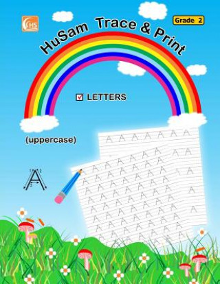 Kniha HuSam Trace and Print: LETTERS - ( uppercase ) ( Grade 2 ) ( handwriting tracing printing alphabet practice workbook ) Kids Activities Textbooks