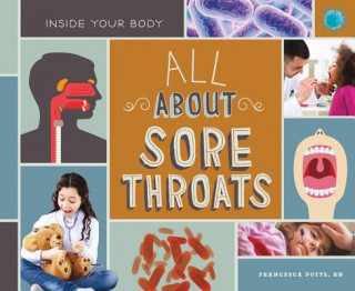 Kniha All about Sore Throats Francesca Rn Potts