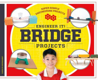 Knjiga Engineer It! Bridge Projects Carolyn Bernhardt