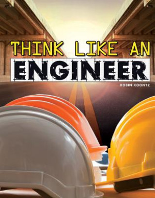 Livro Think Like an Engineer Robin Koontz