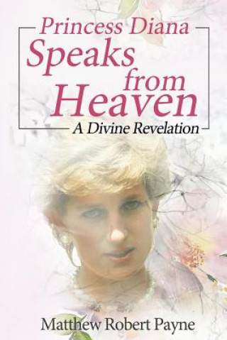 Carte Princess Diana Speaks from Heaven Matthew Robert Payne