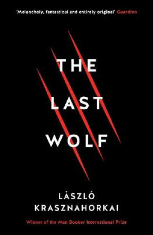 Kniha Last Wolf & Herman László Krasznahorkai