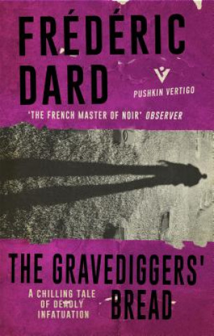Könyv Gravediggers' Bread Frederic Dard