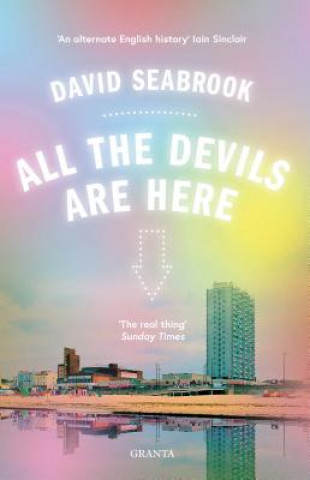 Kniha All The Devils Are Here David Seabrook