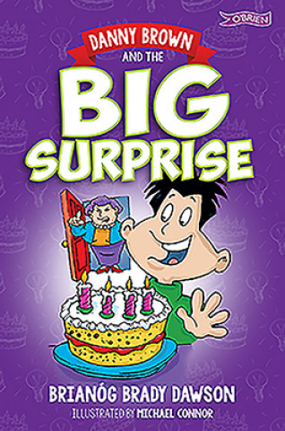 Book Danny Brown and the Big Surprise Brianog Brady Dawson