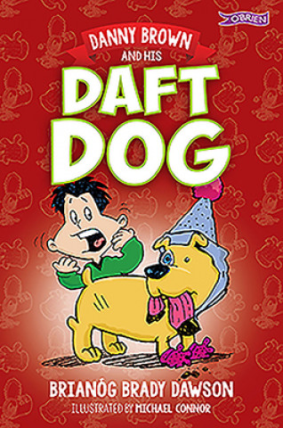 Книга Danny Brown and his Daft Dog Brianog Brady Dawson