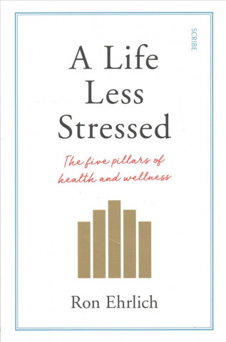 Книга Life Less Stressed Ron Ehrlich