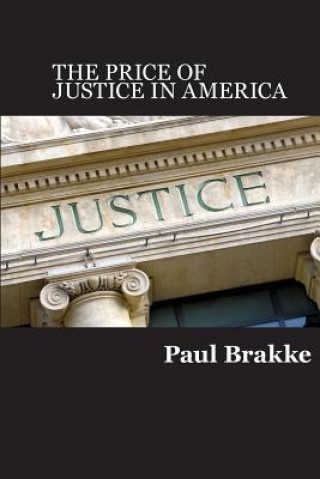 Книга The Price of Justice Paul Brakke