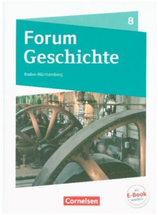 Könyv Forum Geschichte - Neue Ausgabe - Gymnasium Baden-Württemberg - 8. Schuljahr Hans-Joachim Cornelißen