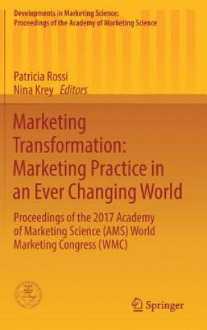 Carte Marketing Transformation: Marketing Practice in an Ever Changing World Patricia Rossi