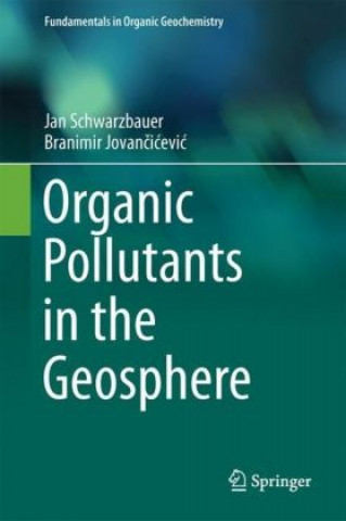 Książka Organic Pollutants in the Geosphere Jan Schwarzbauer