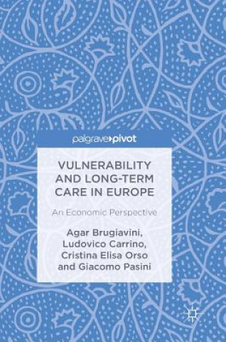 Kniha Vulnerability and Long-term Care in Europe Agar Brugiavini