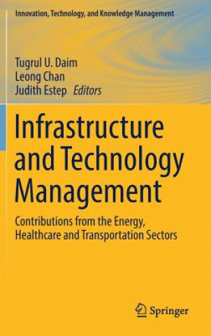 Buch Infrastructure and Technology Management Tugrul U. Daim