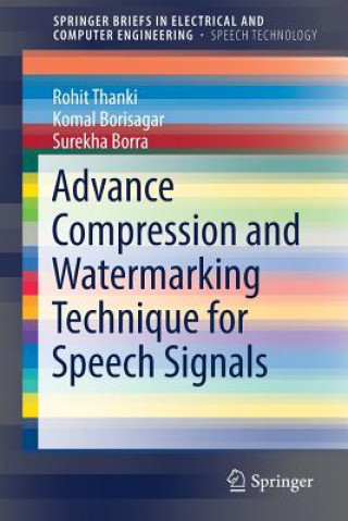 Książka Advance Compression and Watermarking Technique for Speech Signals Rohit Thanki