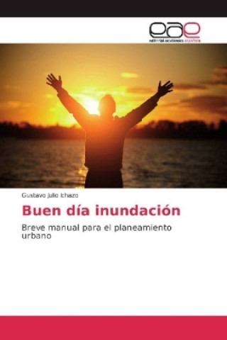 Buch Buen día inundación Gustavo Julio Ichazo