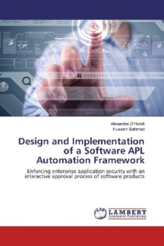 Könyv Design and Implementation of a Software APL Automation Framework Alexandre D'Hondt
