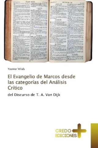 Buch El Evangelio de Marcos desde las categorías del Análisis Crítico Yosnier Viñals