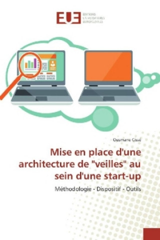 Buch Mise en place d'une architecture de "veilles" au sein d'une start-up Ousmane Cissé