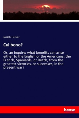Knjiga Cui bono? Josiah Tucker