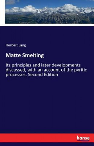 Knjiga Matte Smelting Herbert Lang