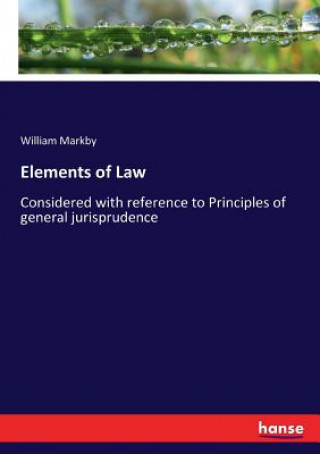 Kniha Elements of Law William Markby