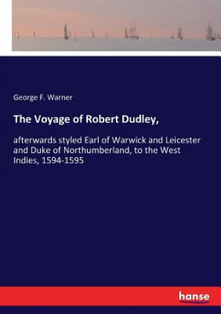 Carte Voyage of Robert Dudley, George F. Warner