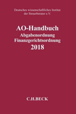 Könyv AO-Handbuch 2018 Deutsches wissenschaftliches Institut der Steuerberater e.V.